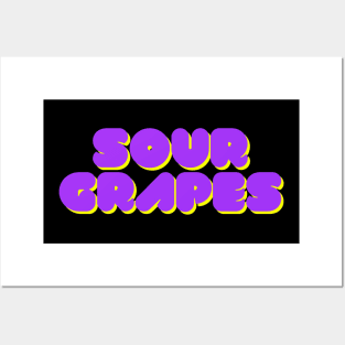 Sour Grapes Posters and Art
